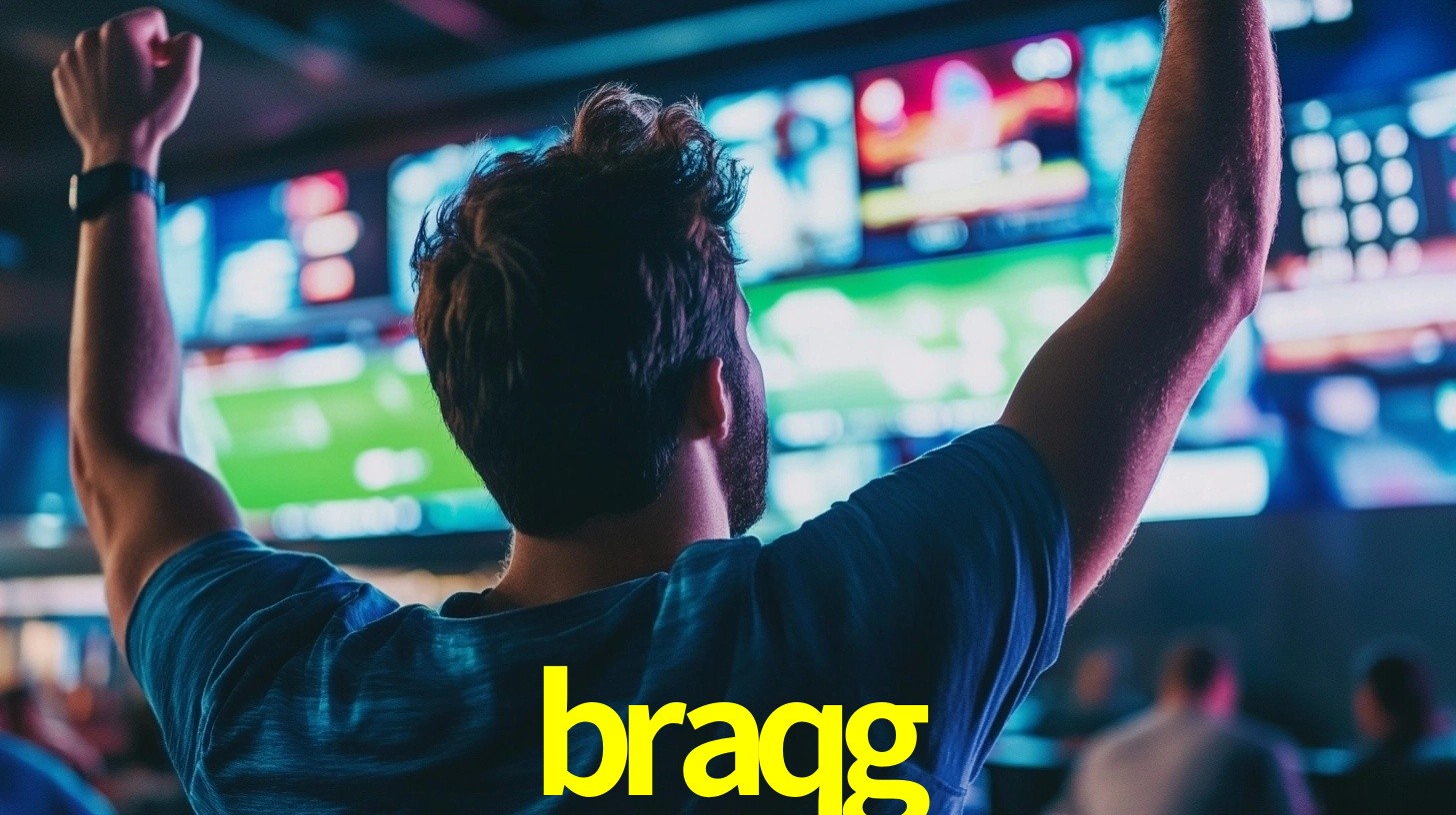 braqg